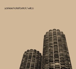 AlbumArt-Wilco-Yankee_Hotel_Foxtrot_%282002%29.jpg