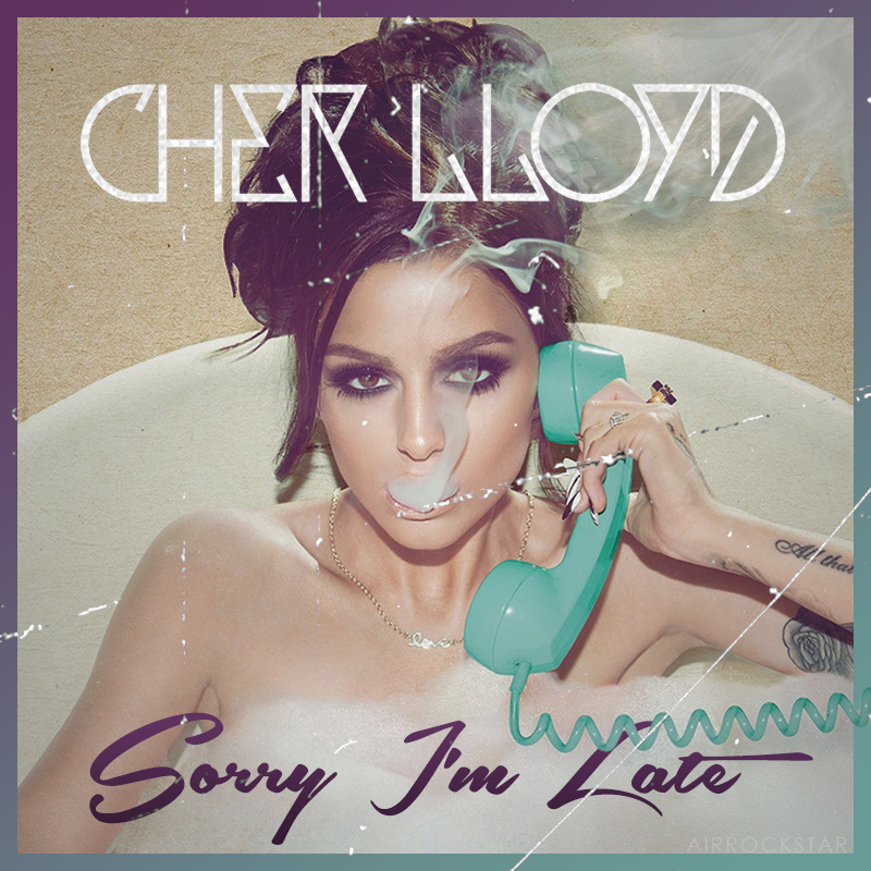 CherLloyd_SorryI%27mLate_v1.jpg