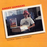 AlbumArt-Angry_Samoans-Yesterday_Started_Tomorrow_%281986%29.jpg