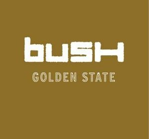 AlbumArt-Bush-Golden_State_%282001%29.jpg