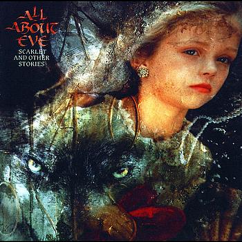 AlbumArt-All_About_Eve-Scarlet_and_Other_Stories_%281989%29.jpg